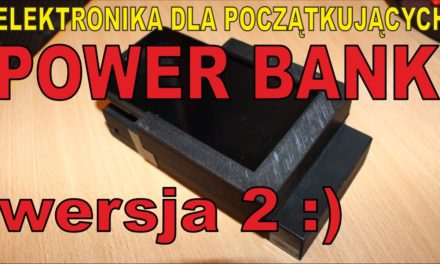 DIY PowerBANK – Mój power bank – ELEKTRONIKA DLA POCZĄTKUJĄCYCH