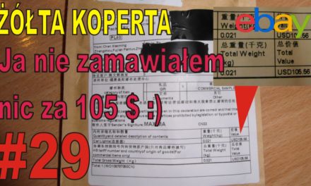 eBAY – Ja nie zamawiałem  nic za 105 $ :) – ŻÓŁTA KOPERTA – #29