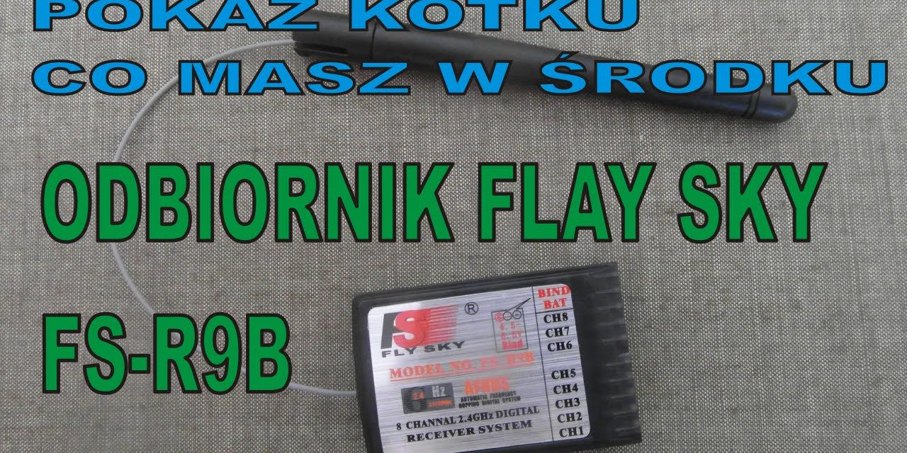 POKAŻ KOTKU … – Odbiornik Fs-R9B – Nowa antena? Lepsza?