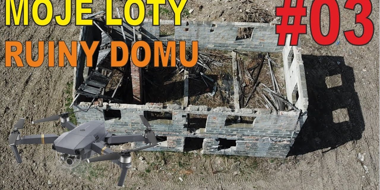 DJI Mavic PRO – Ruiny niedokończonego domu w Świdnicy – MOJE LOTY #3