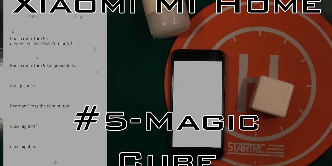 Xiaomi Smart Home – #5 Magic Cube