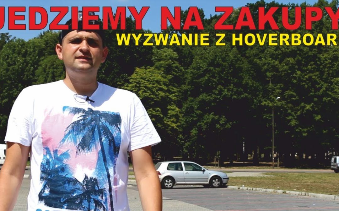 Challenge z Hoverboard – Jedziemy na zakupy – Wyzwanie