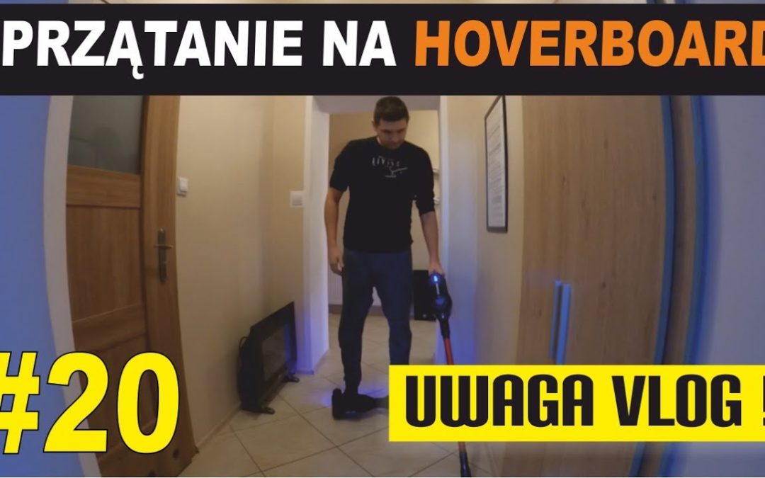 Black Friday – Sprzątanie mieszkania na Hoverboard – UWAGA VLOG #20