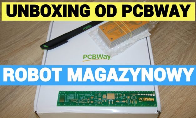 PCBWAY czyli PCB do robota magazynowego – unboxing